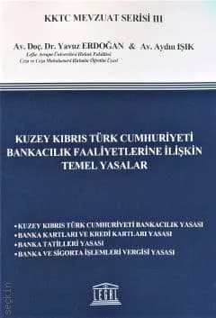 Kuzey Kıbrıs Türk Cumhuriyeti Bankacılık Faaliyetlerine İlişkin Temel Yasalar kapağı