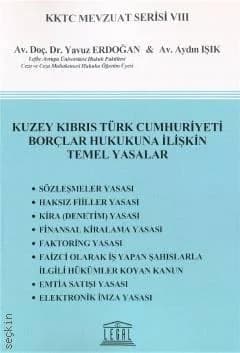 Kuzey Kıbrıs Türk Cumhuriyeti Borçlar Hukukuna İlişkin Temel Yasalar kapağı